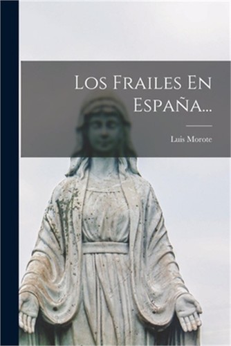 Los frailes espa a - en, espa�a